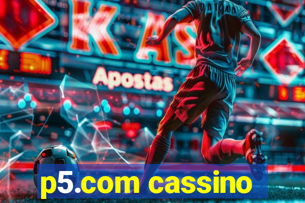 p5.com cassino